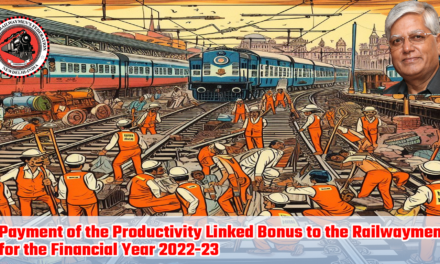 Payment of the Productivity Linked Bonus to the Railwaymen for the Financial Year 2022-23