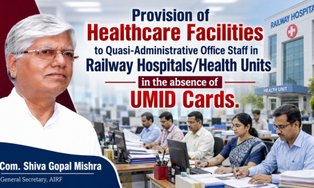 Provision of Healthcare Facilities to Quasi-Administrative Office Staff in Railway Hospitals/Health Units in the absence of UMID Cards.