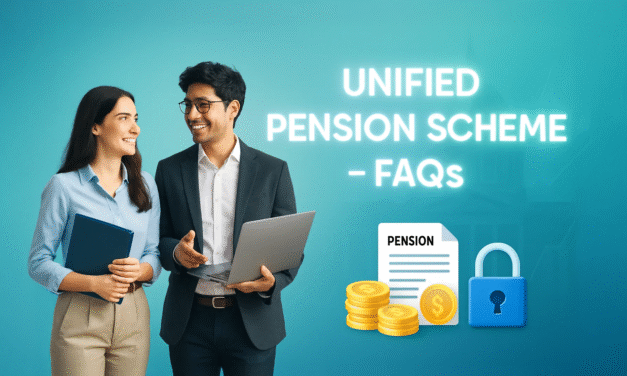 Frequently Asked Questions (FAQs) on the Unified Pension Scheme (UPS)