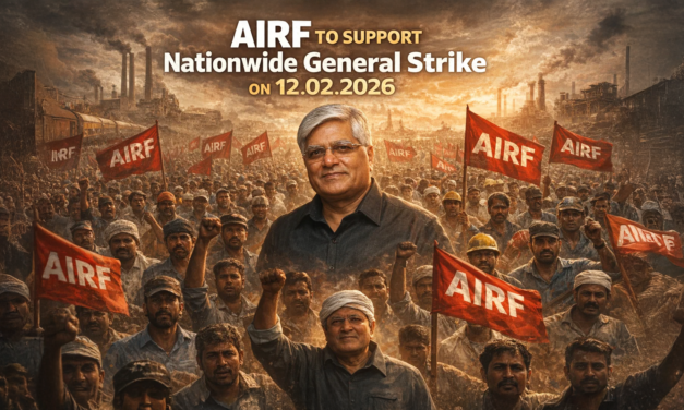 Nationwide General Strike of the Central Trade Unions on 12.02.2026 on the issue of repeal of the 04 Labour Codes and Charter of Demands of the CTUs