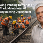 Long pending demands of Track Maintainers of Engineering Department