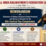 Memorandum on Grievances of Railway Pensioners/Family Pensioners and Charter of Demands for the 8th Central Pay Commission – Joint Representation by AIRF and AIRPWF.